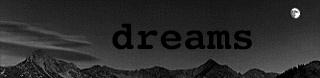 Dreams